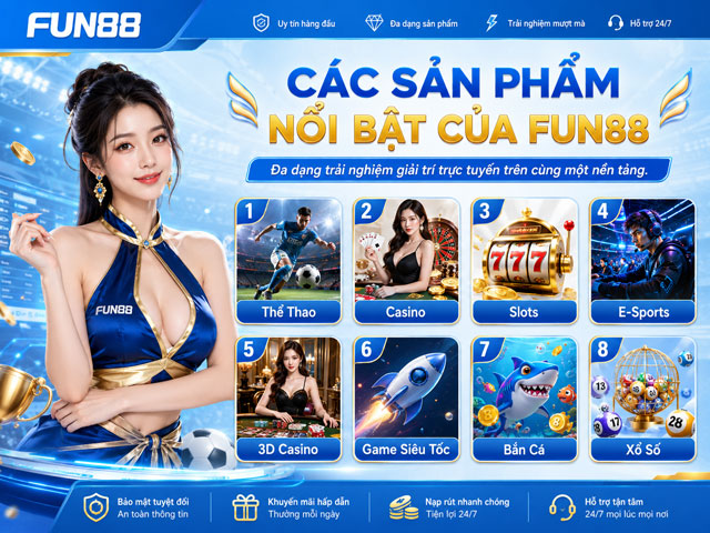 Fun88 cung cấp nhiều sảnh khác nhau